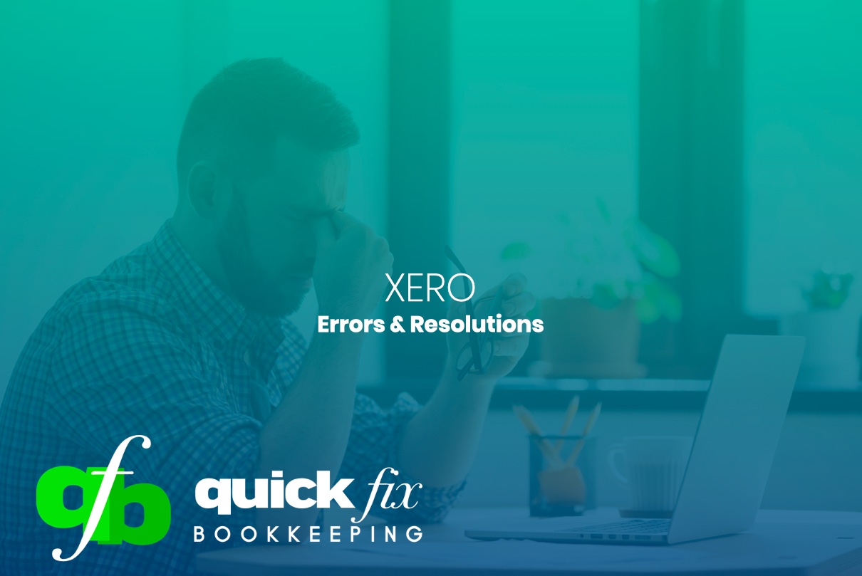Blogs and Knowledge Resources on XERO Error Resolution - QuickFix Bookkeeping